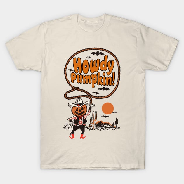 Giddy up, goblins! Pumpkin's in town! T-Shirt by PixelGum